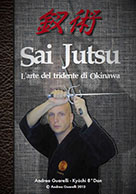 Sai jutsu - L'arte del tridente di Okinawa